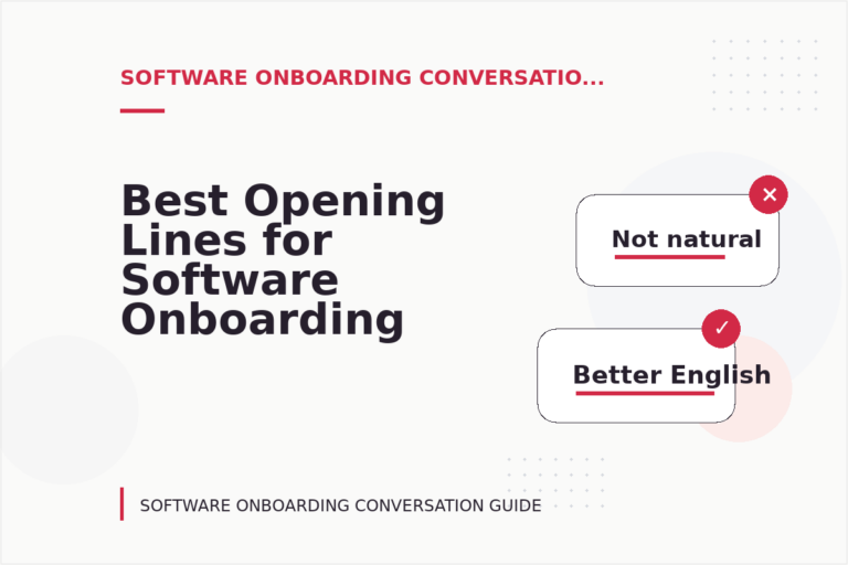 Best Opening Lines for Software Onboarding Conversations Best Opening Lines for Software Onboarding Conversations