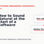 How to Sound Natural at the Start of a Software Onboarding Conversation