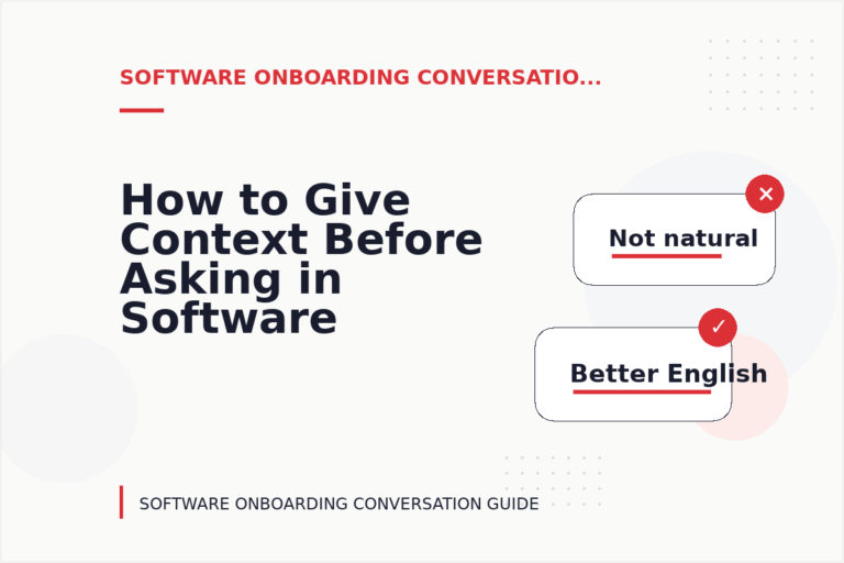 How to Give Context Before Asking in Software Onboarding Conversation English How to Give Context Before Asking in Software Onboarding Conversation English