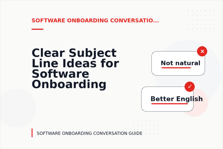 Clear Subject Line Ideas for Software Onboarding Conversations Clear Subject Line Ideas for Software Onboarding Conversations