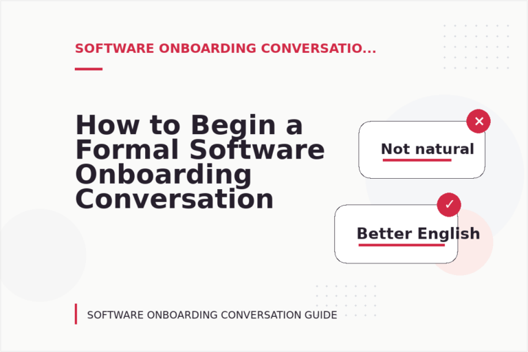 How to Begin a Formal Software Onboarding Conversation