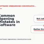 Common Opening Mistakes in Software Onboarding Conversations