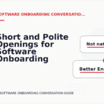 Short and Polite Openings for Software Onboarding Conversation English