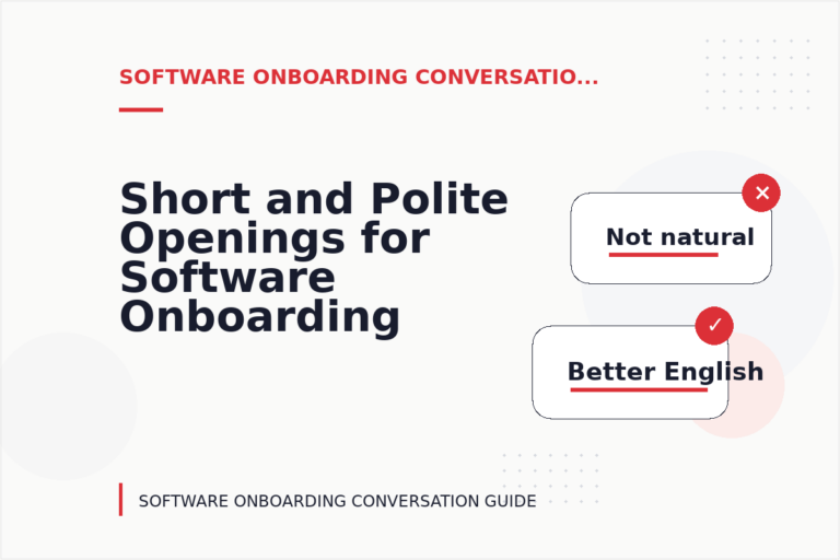 Short and Polite Openings for Software Onboarding Conversation English Short and Polite Openings for Software Onboarding Conversation English