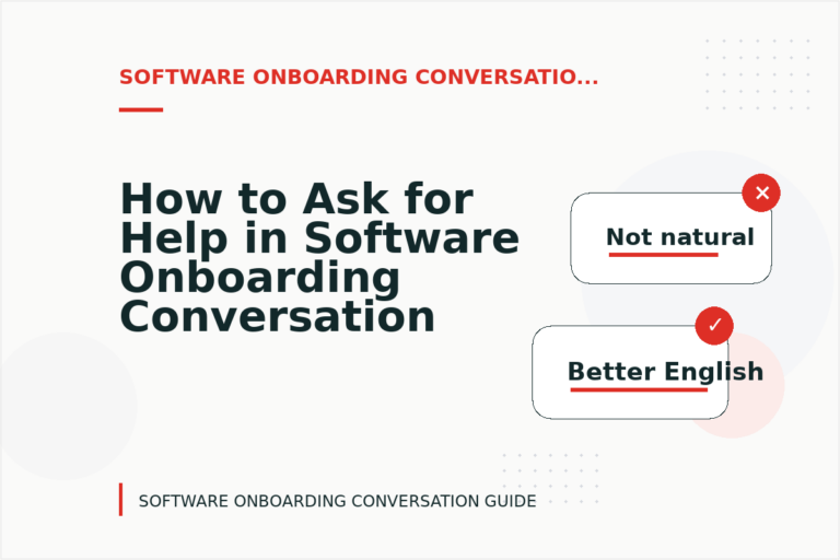 How to Ask for Help in Software Onboarding Conversation English