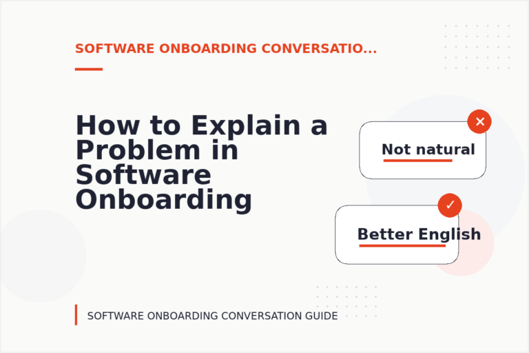 How to Explain a Problem in Software Onboarding Conversation English How to Explain a Problem in Software Onboarding Conversation English